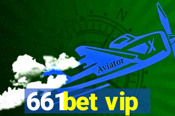 661bet vip