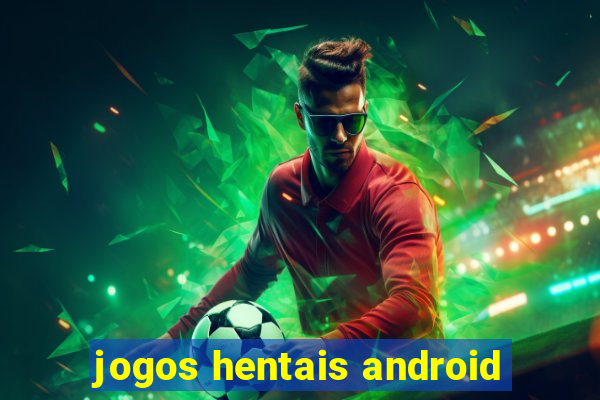 jogos hentais android