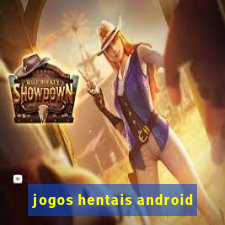 jogos hentais android