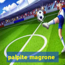 palpite magrone