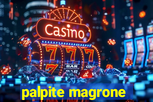 palpite magrone