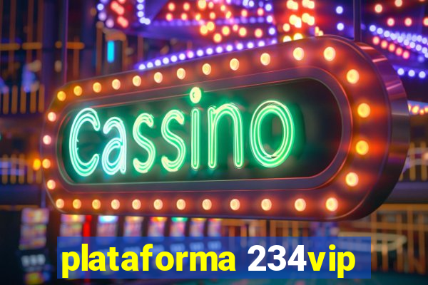 plataforma 234vip