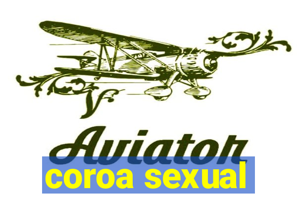 coroa sexual