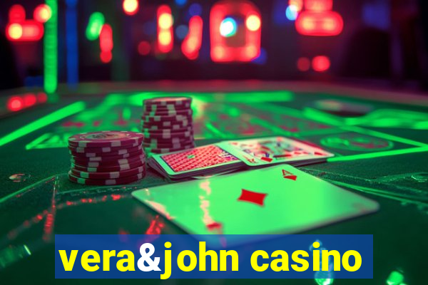 vera&john casino