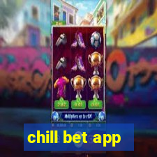 chill bet app