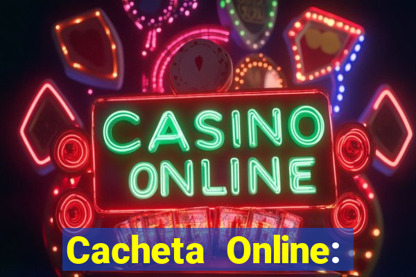 Cacheta Online: Jogo de Cartas