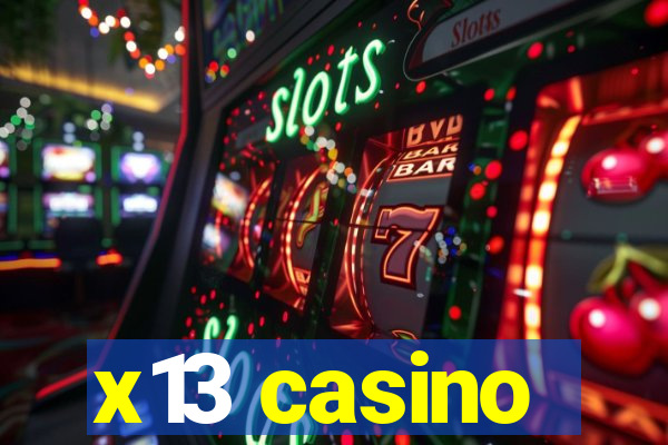 x13 casino