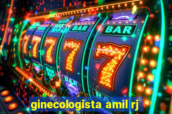 ginecologista amil rj