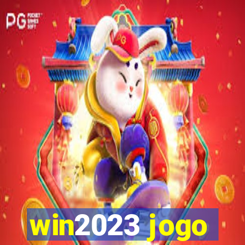 win2023 jogo