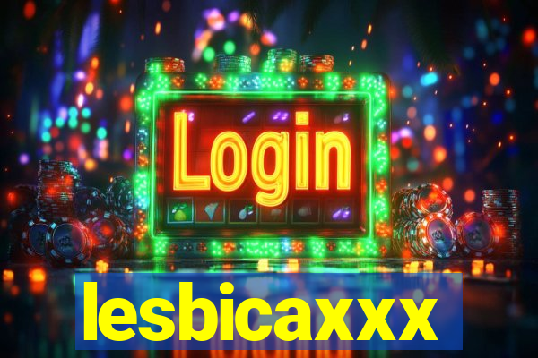 lesbicaxxx