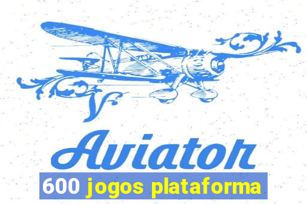 600 jogos plataforma