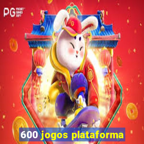 600 jogos plataforma