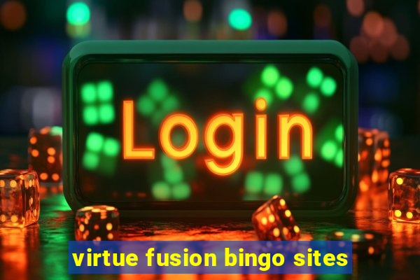 virtue fusion bingo sites