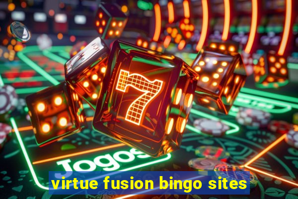 virtue fusion bingo sites