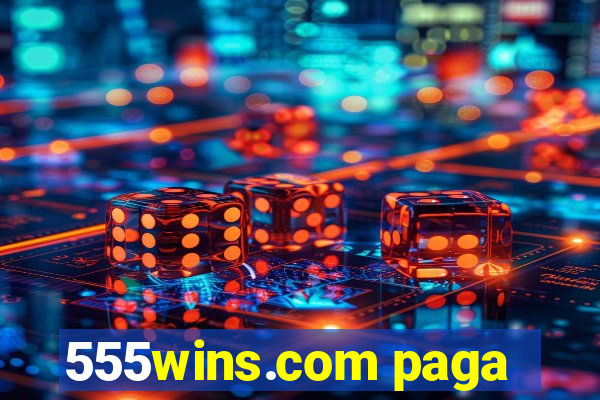 555wins.com paga