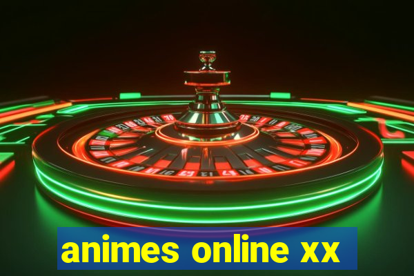 animes online xx