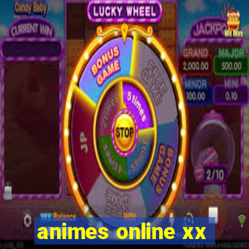 animes online xx