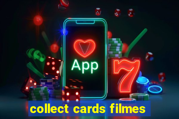 collect cards filmes