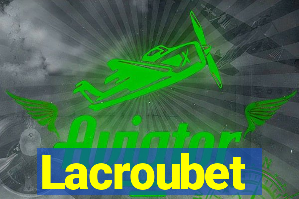 Lacroubet