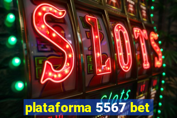 plataforma 5567 bet