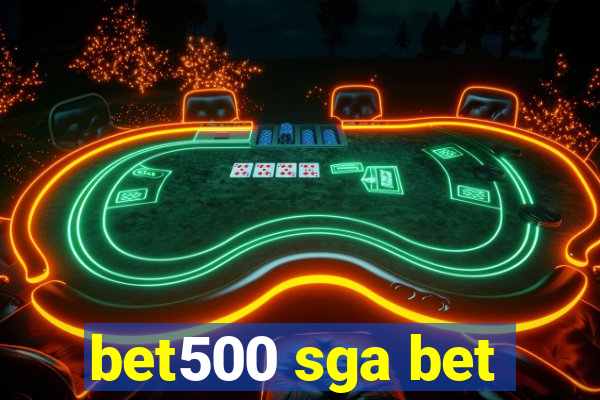 bet500 sga bet