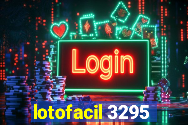 lotofacil 3295