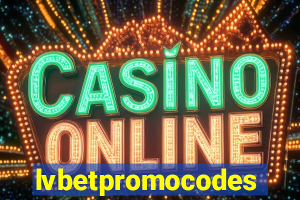 lvbetpromocodes