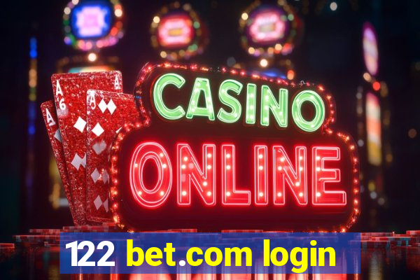 122 bet.com login