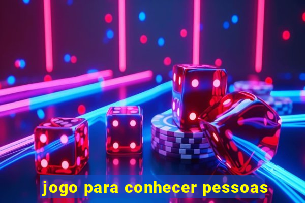 jogo para conhecer pessoas