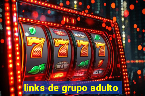 links de grupo adulto