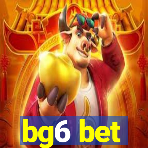 bg6 bet