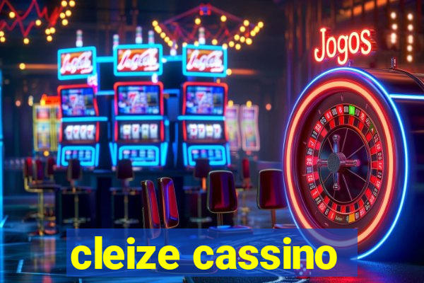 cleize cassino