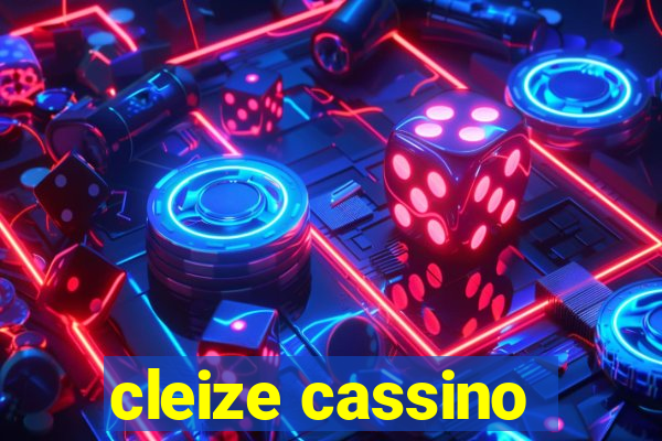 cleize cassino