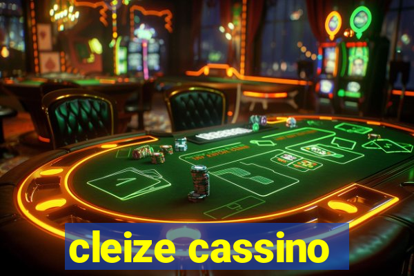 cleize cassino