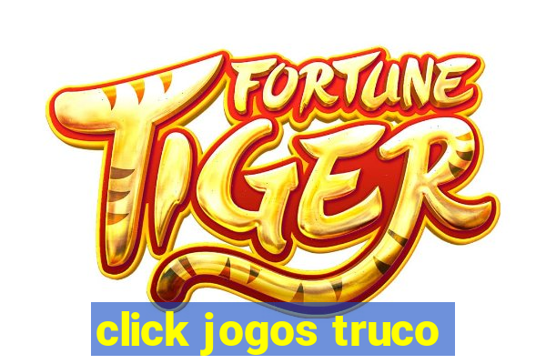 click jogos truco