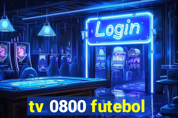 tv 0800 futebol