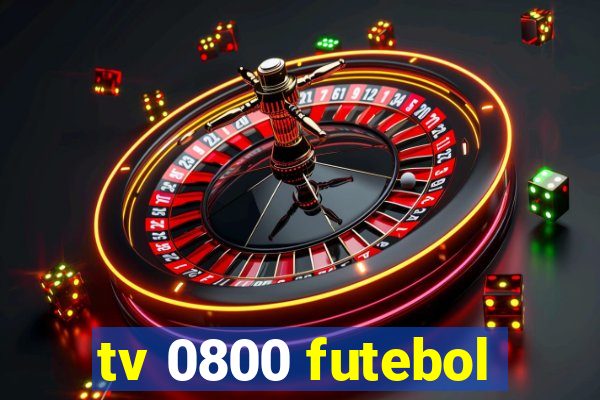 tv 0800 futebol