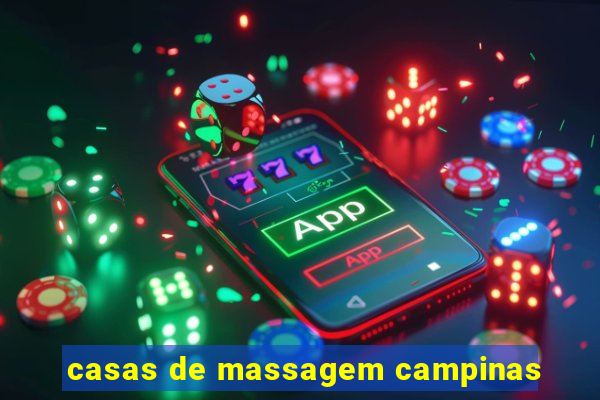 casas de massagem campinas