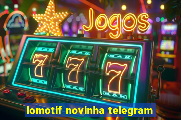 lomotif novinha telegram