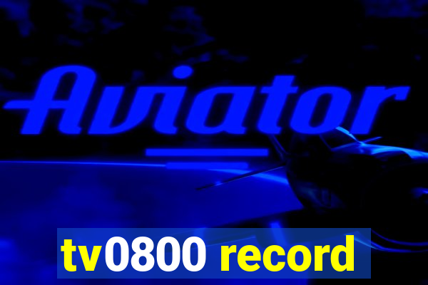 tv0800 record