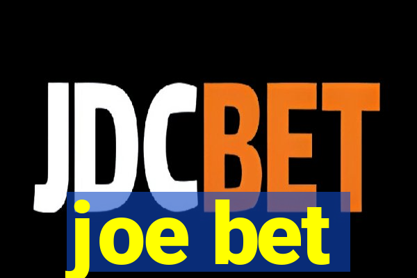 joe bet