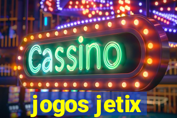 jogos jetix