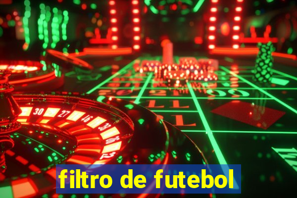 filtro de futebol