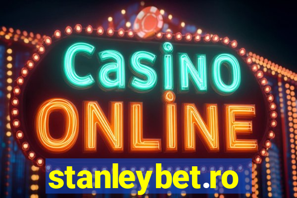 stanleybet.ro