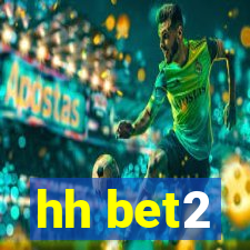 hh bet2