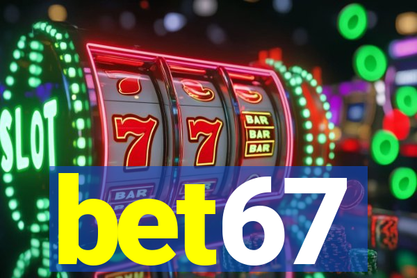 bet67