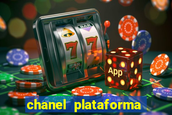 chanel plataforma de jogo