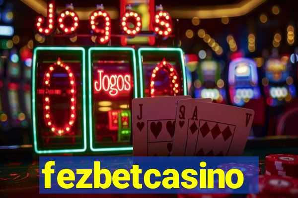 fezbetcasino