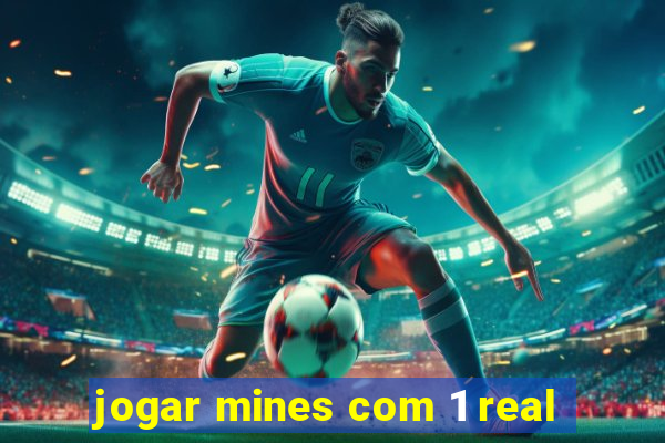 jogar mines com 1 real