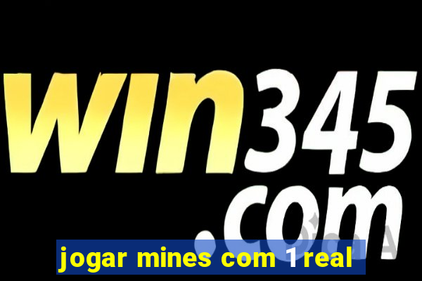 jogar mines com 1 real